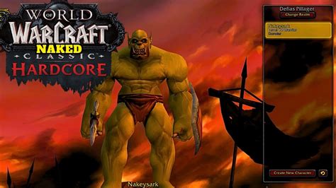 Hardcore Official Wow Naked Challenge Orc Warrior Youtube