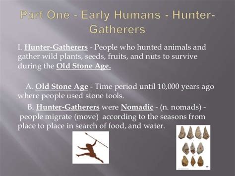 Early Humans Hunter Gatherers And Settlement 6 1 1 And 6 1 2 Teacher No