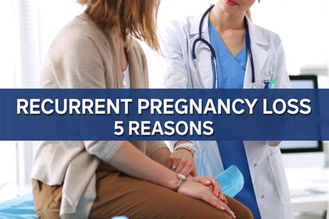 Recurrent Pregnancy Loss 5 Reasons Learn How To Optimize Your Life