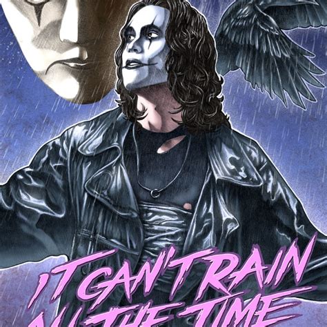 It Cant Rain All The Time The Crow Poster Tribute Domestika