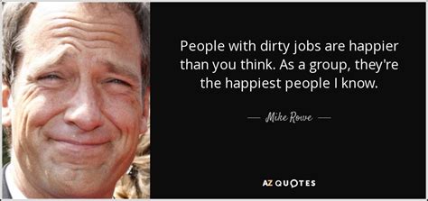Top 19 Dirty Jobs Quotes A Z Quotes