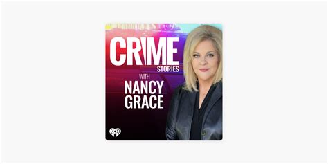 ‎crime Stories With Nancy Grace On Apple Podcasts