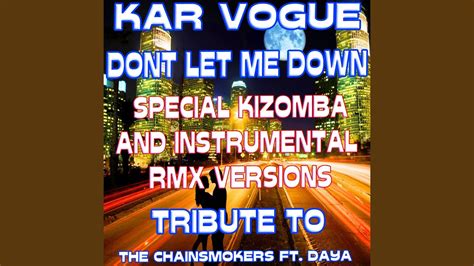 dont let me down special kizomba kiss instrumental remix youtube