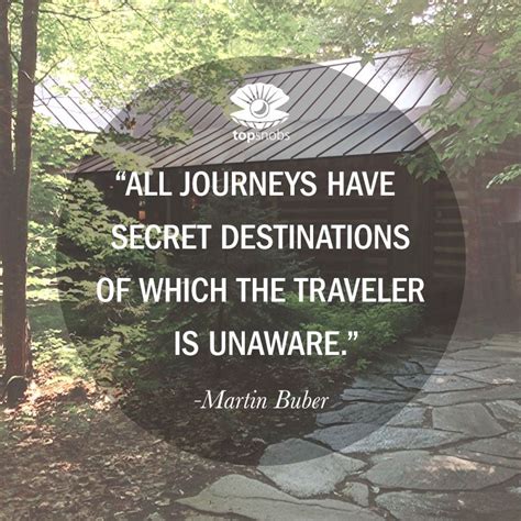 all journeys have secret destinations of which the traveler is unaware