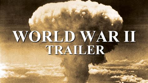 World War Ii Documentary Trailer 2018 Youtube
