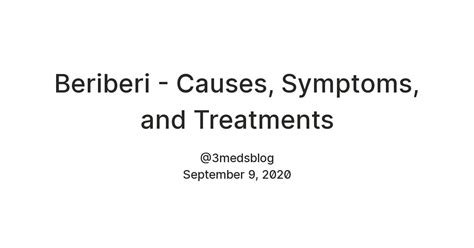 Beriberi Causes Symptoms And Treatments — Teletype