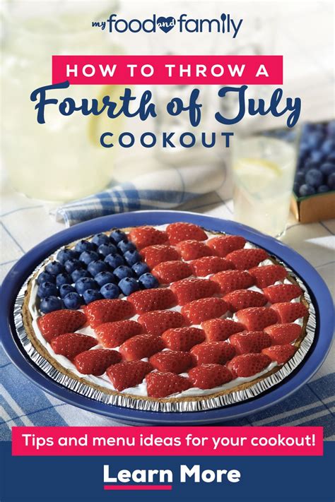 How To Throw A Th Of July Cookout Kraft Recipes Recipe For Mom Holiday Recipes