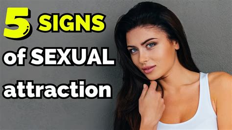 5 Obvious Signs Of Sexual Attraction How To Tell If She Wants You Youtube