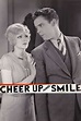 ‎Cheer Up and Smile (1930) directed by Sidney Lanfield • Reviews, film ...