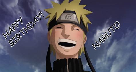 Naruto Uzumaki Happy Birthday By Narutorenegado01 On Deviantart Naruto Uzumaki Naruto Happy