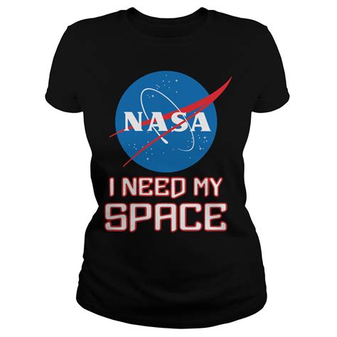 Shop nasa hoodies and sweatshirts designed and sold by artists for men, women, and everyone. NASA logo I need My space shirt, hoodie, sweater and v ...