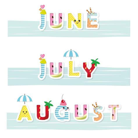June July August Funny Inscription Cartoon Kawaii Letters For