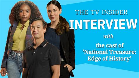 The National Treasure Edge Of History Cast On What It S Like To Be