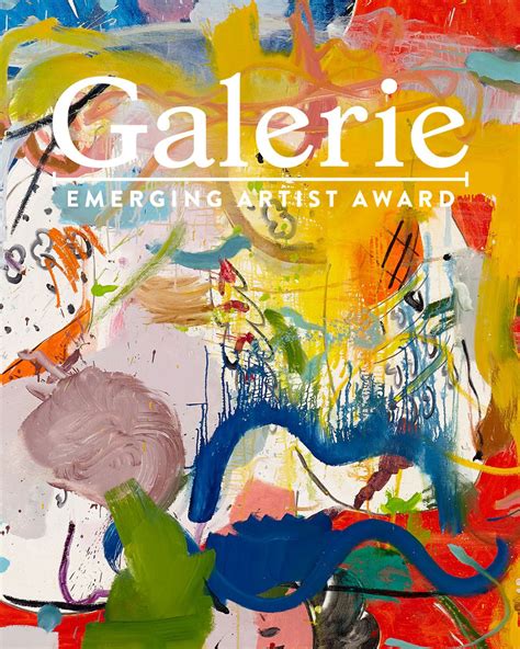 The Galerie Emerging Artist Award Galerie Emerging Artists Artist