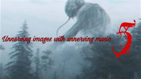 Unnerving Images With Unnerving Music 5 Youtube
