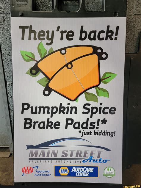 Ww Theyre Back Pumpkin Spice Brake Pads Valerian Auto Repair Center