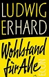 'Wohlstand für alle' von 'Ludwig Erhard' - eBook