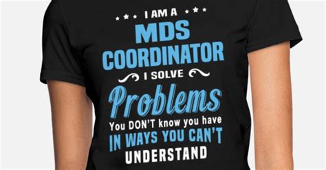 Mds Coordinator Womens T Shirt Spreadshirt