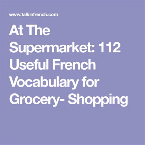 At The Supermarket 112 Useful French Vocabulary For Grocery­ Shopping