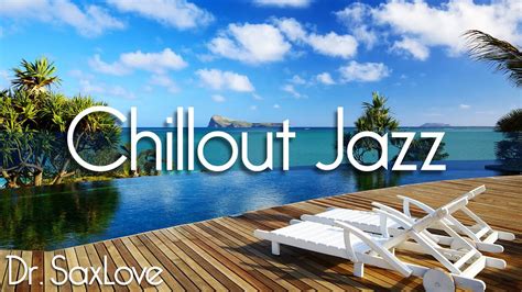 Chillout Jazz 2 Hours Smooth Jazz Saxophone Instrumental Music For