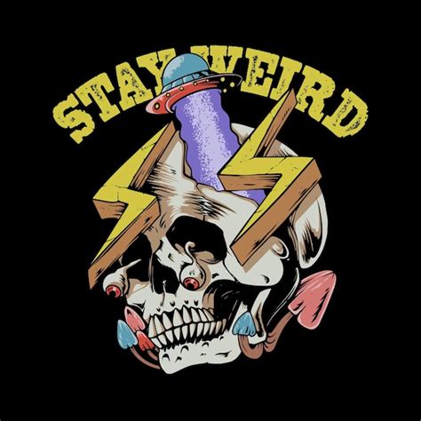 Premium Vector Stay Weird Illustration T Shirt And Sticker Design