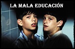 LINTERNA MÁGICA: La mala educación (Pedro Almodóvar, 2004)