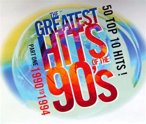 The Greatest Hits Of The 90s Part One 1990 To 1994 Cd Compilation