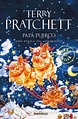 Papá Puerco (Mundodisco 20) - Terry Pratchett, Javier Calvo Guirao · 5% ...
