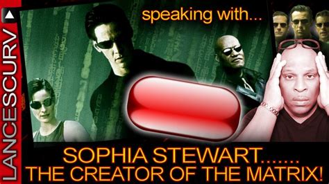 Sophia Stewart The Creator Of The Matrix The Lancescurv Show