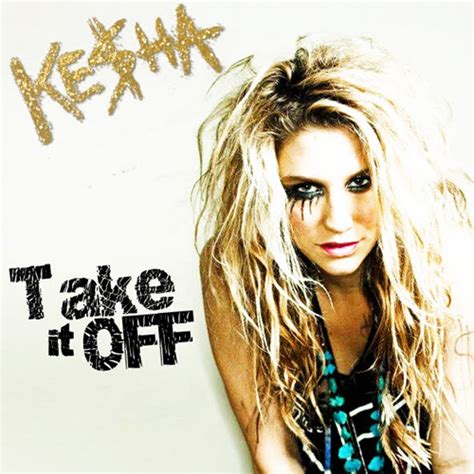 Keha Take It Off Hd 720p Mediafire Music Download Hottest Music
