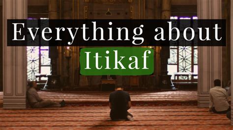 What Is Itikaf Islamtics