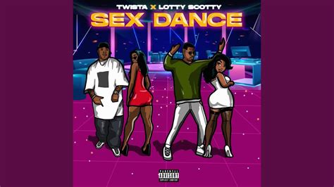 Sex Dance Feat Twista Youtube