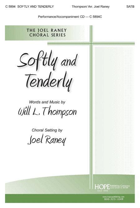 Softly And Tenderly By Will L Thompson Octavo Sheet Music For Satb