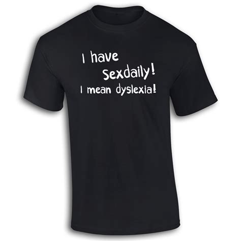 order custom t shirts crew neck men short sleeve office i have sex daily dyslexia ts370 tee in t