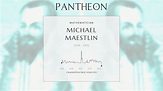 Michael Maestlin Biography - German astronomer and mathematician | Pantheon