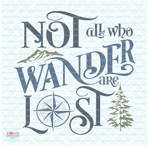 Papercraft Not All Those Who Wander Are Lost Quote Svg Travel Svg Wander Bundle Quote Cut File