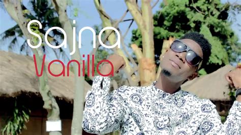 Official Video Sajna Vanilla Hofu Dj Mwanga