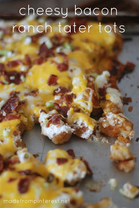 Cheesy Bacon Ranch Tater Tots Made From Pinterest