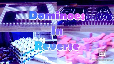 10 Minutes Of Dominoes In Reverse Youtube