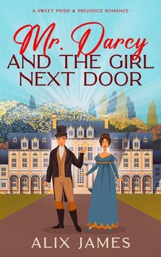 Mr Darcy And The Girl Next Door By Alix James Epub The Ebook Hunter