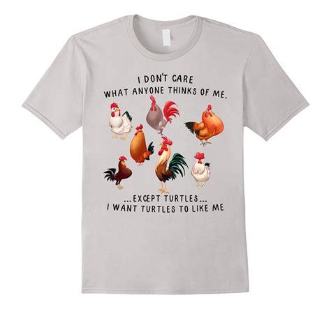 I Don’t Care Except Chickens I Want Chickens Like Me T Shirt Anz Anztshirt
