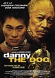 Danny "El Perro" películas de acción y peleas. | Danny the dog, Dog ...