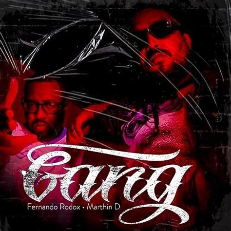 Gang By Fernando Rodox And Marthin D On Amazon Music Unlimited