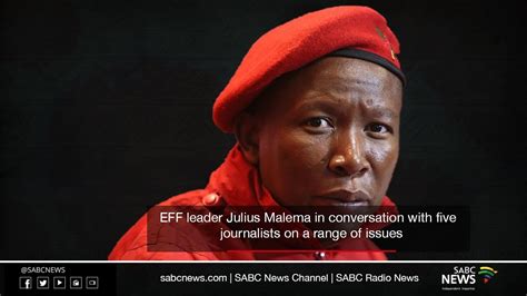 Eff Leader Julius Malema In Conversation With 5 Journalists Youtube