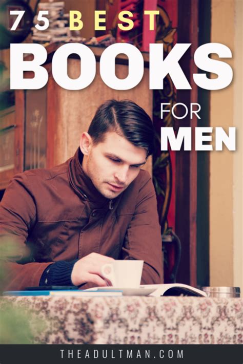 75 Books Every Man Should Read Best Books For Men Inspirational