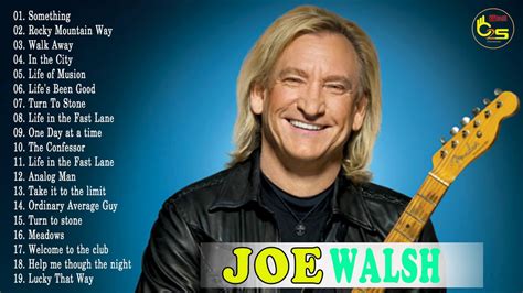 Joe Walsh Best Of Album Joe Walsh Greatest Hits Full Album Youtube