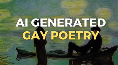 Ai Generated Gay Poetry For Big Gay Family Using Chat Gpt Jasper Labs