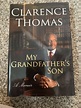 My Grandfather's Son : A Memoir by Clarence Thomas (2007, Hardcover ...