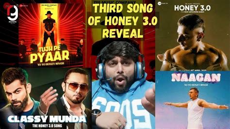 Yo Yo Honey Singh Third Song Revealed Honey 30 Tujh Pe Pyaar Naagan Reaction By Rg