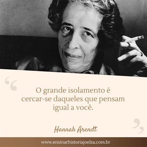 Citações Para Refletir Frases De Pensadores Citações Hannah Arendt